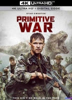 [4K电影] 原始战争 (2025) Primitive War / Primitive.War.2025.2160p.iT.WEB-DL.DDP5.1.x265