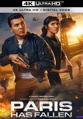 [4K剧集][更新至7/8] 巴黎陷落 第一季 (2024) Paris Has Fallen Season 1 / 电影“陷落”系列衍生剧 / Paris.Has.Fallen.S01.2160p.WEB.H265
