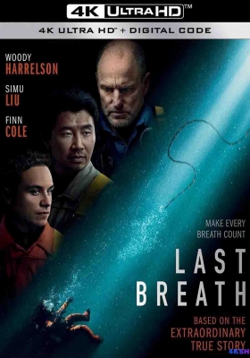 [4K电影] 一息尚存 (2025) Last Breath / 300呎窒息倒数(港) / 窒息倒数(台) / 最后的呼吸 / Last.Breath.2025.Hybrid.2160p.WEB-DL.DV.HDR.DDP5.1.Atmos.H265