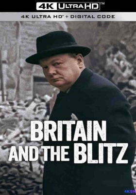 [4K纪录片] 伦敦大轰炸：英国抵抗故事 (2025) Britain and the blitz / 英国与闪电战 / Britain.and.the.Blitz.2025.2160p.NF.WEB-DL.DDP5.1.Atmos.H.265