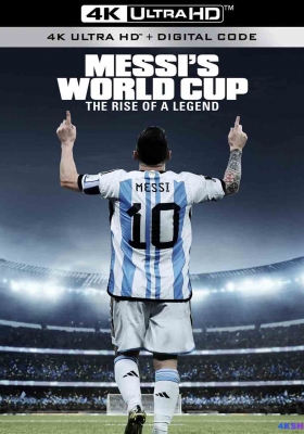 [4K纪录片] 梅西的世界杯：传奇崛起 (2024) Messis World Cup: The Rise of a Legend / 征服世界杯：梅西的传奇之路 / Messis.World.Cup.The.Rise.of.a.Legend.S01E01.2024.2160p.ATVP.WEB-DL.H265.DV.DDP5.1.Atmos