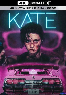 [4K电影] 凯特 (2021) Kate / 绝命凯特 / Kate.2021.2160p.NF.WEB-DL.DDP5.1.Atmos.DV.MKV.x265