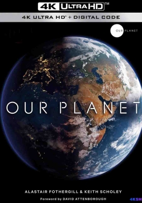 [4K纪录片] 我们的星球 第一至二季 (2019-2023) Our Planet Season 1-2 / 我们的天与地(港) / Our.Planet.S01.2160p.NF.WEB-DL.DDP.5.1.Atmos.DV.H.265
