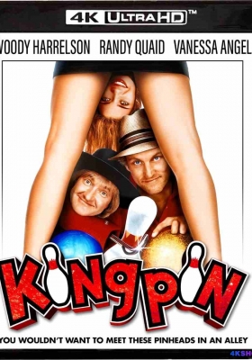 [4K蓝光原盘] 王牌保龄球 (1996) Kingpin / Kingpin.1996.2160p.USA.UHD.Blu-ray.DV.HDR.HEVC.DTS-HD.MA.5.1
