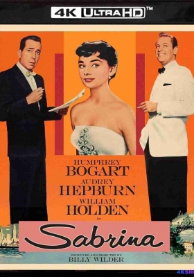 [4K蓝光原盘] 龙凤配 (1954) Sabrina / 萨比里娜 / Sabrina Fair / Sabrina.1954.UHD.BluRay.2160p.HEVC.DTS-HD.MA2.0